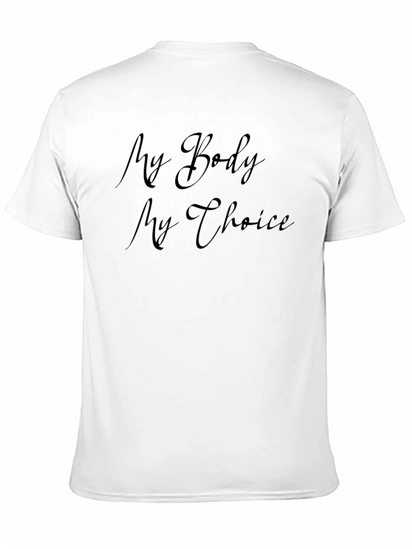 My Body My Choice Statement T-Shirt
