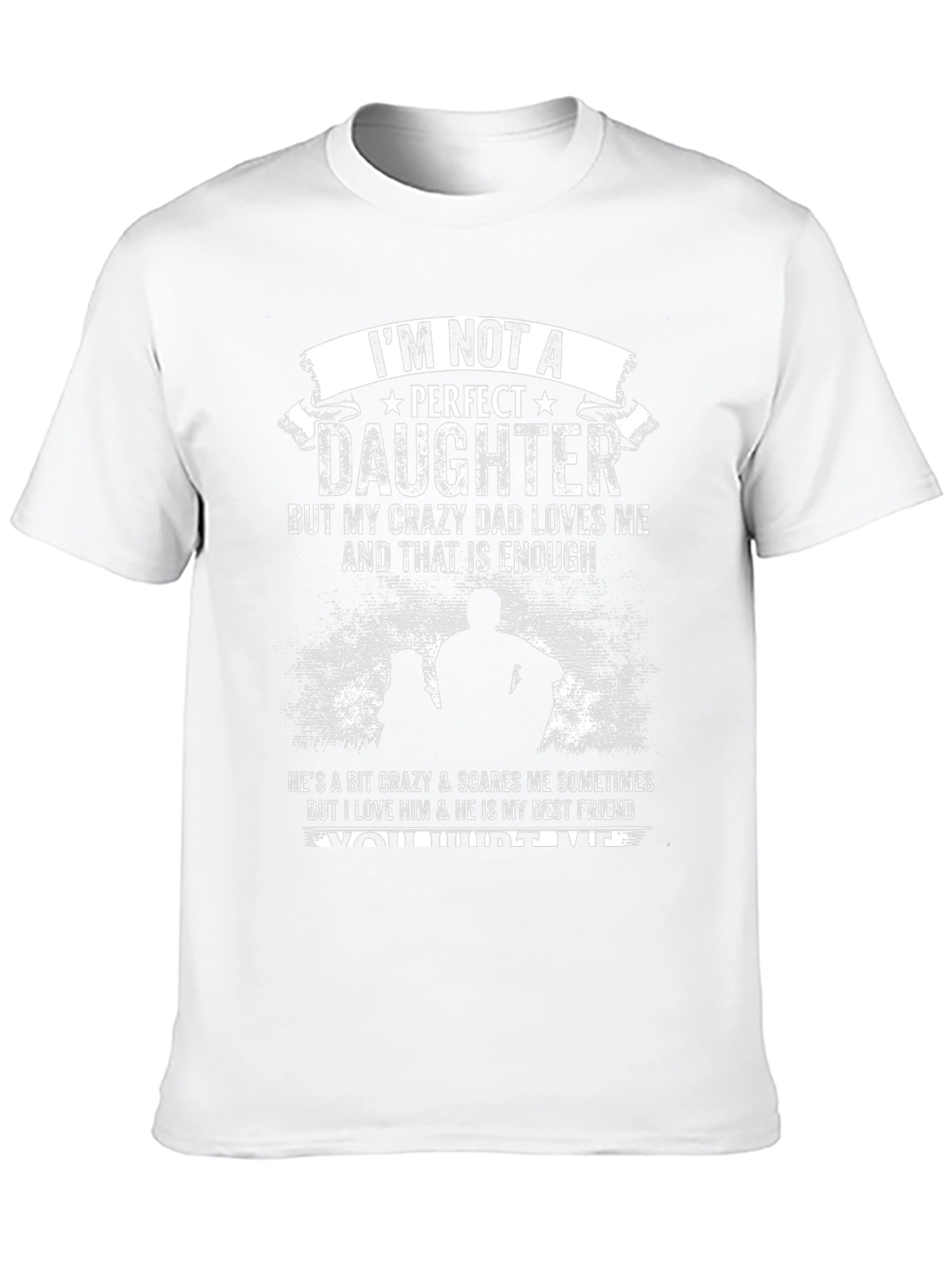 Dad Love Daughter Black T-Shirt Crazy Dad Best Friend