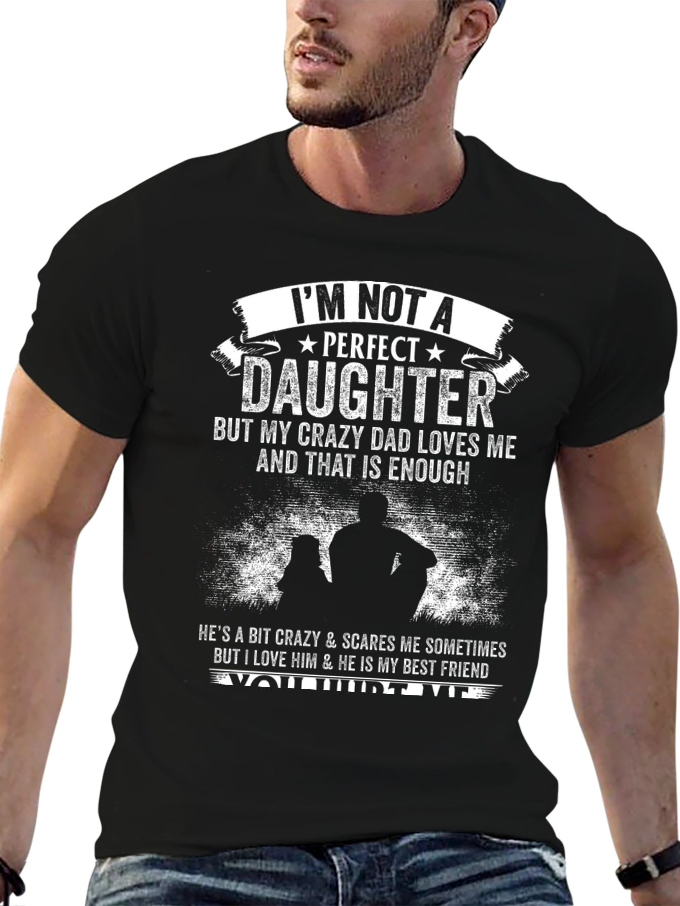 Dad Love Daughter Black T-Shirt Crazy Dad Best Friend