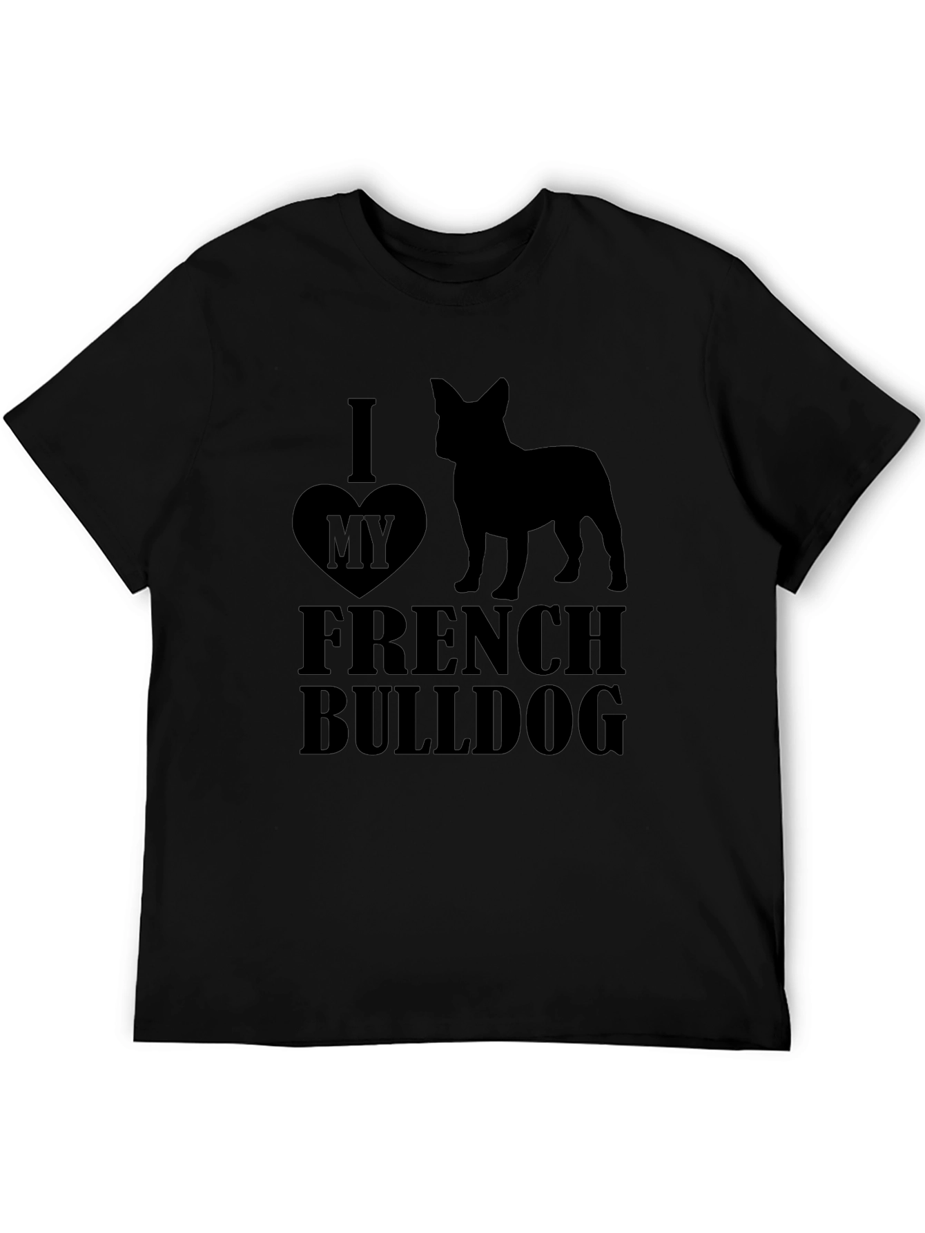 I Love My French Bulldog Black Graphic Tee