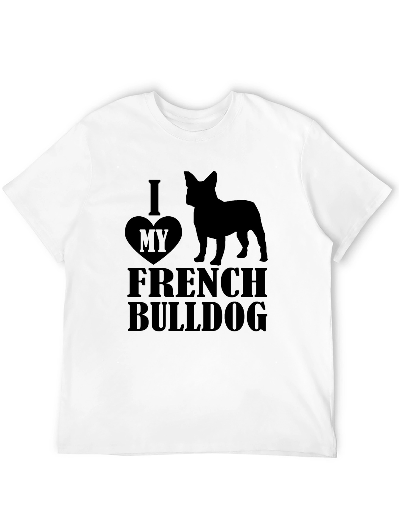 I Love My French Bulldog Black Graphic Tee