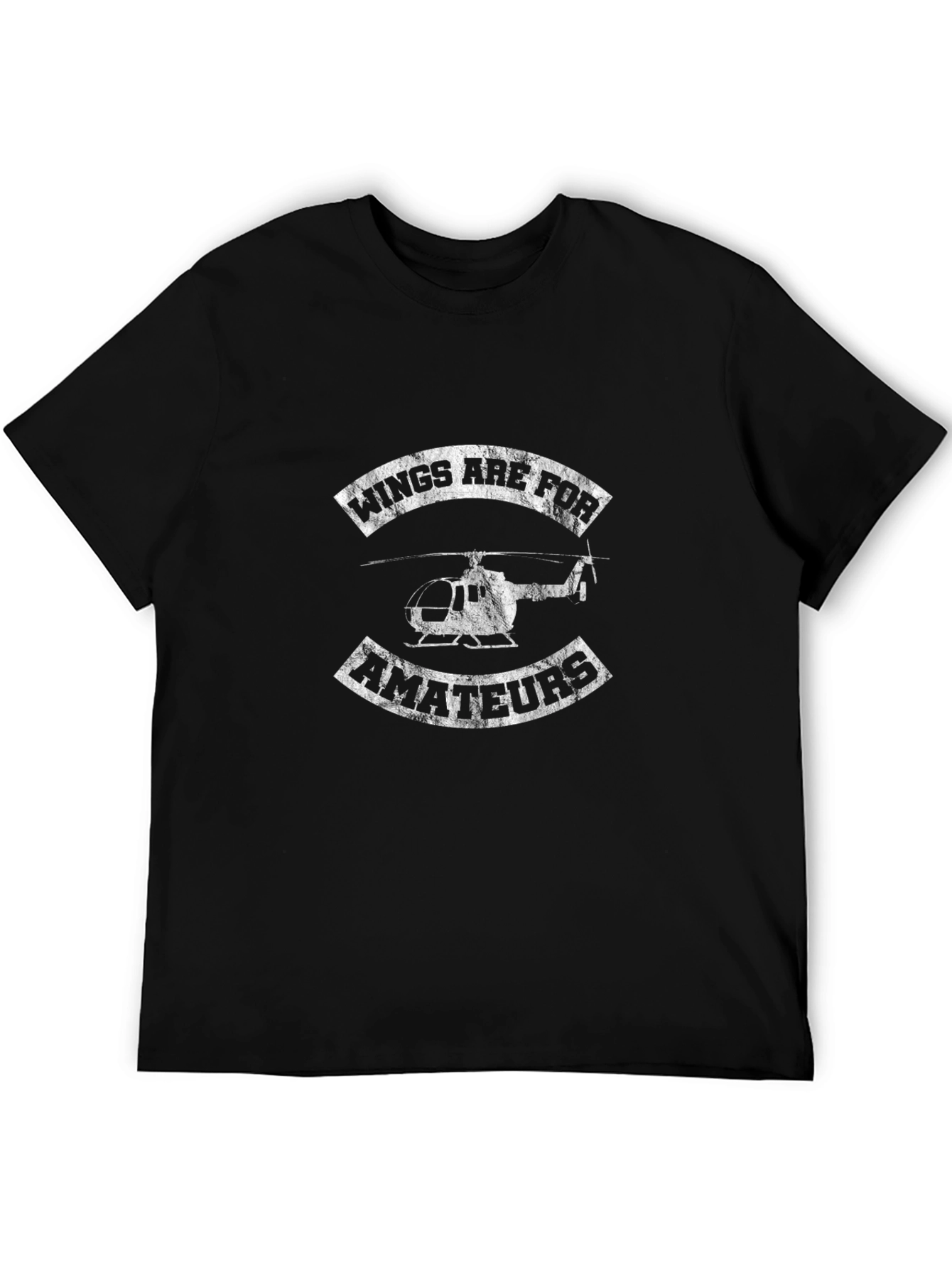 Wings Are For Amateurs Helicopter Graphic T-Shirt
