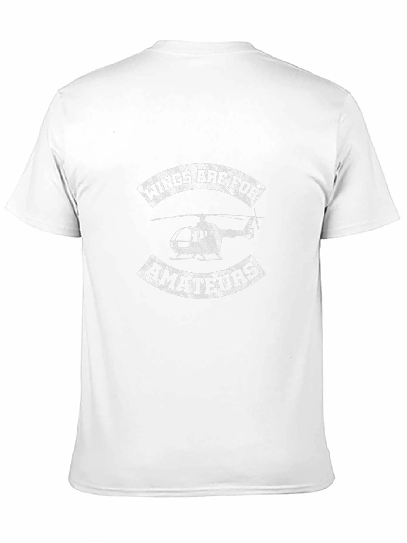 Wings Are For Amateurs Helicopter Graphic T-Shirt