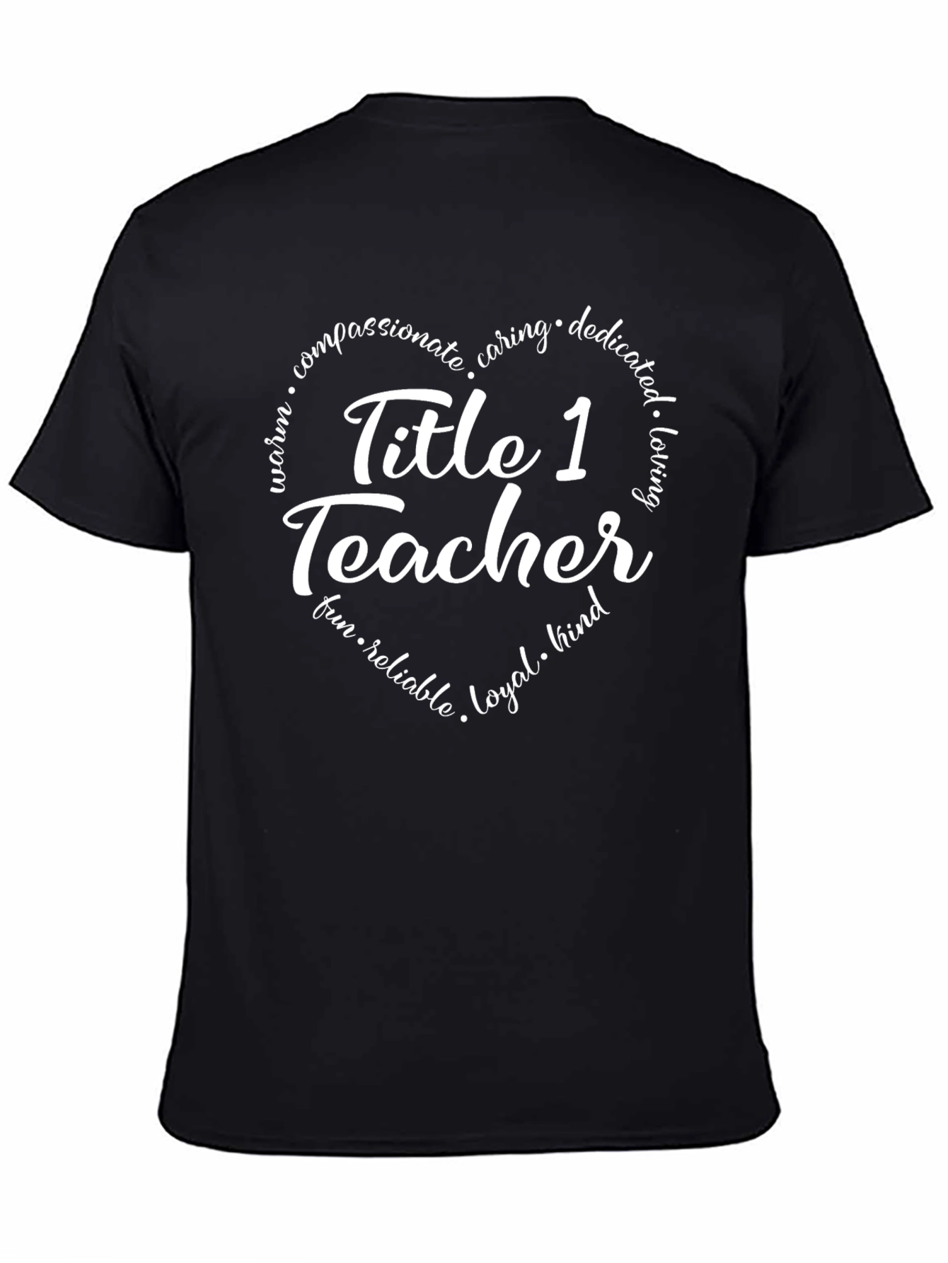 Title 1 Teacher T-Shirt - Compassionate Caring