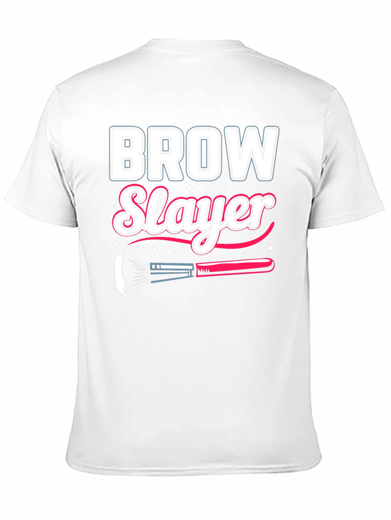 Brow Slayer T-Shirt - Makeup Artist Gift