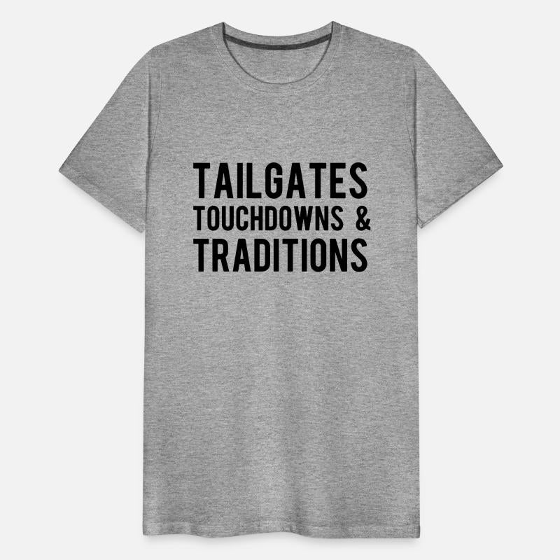 Tailgates, Touchdowns and Traditions Football