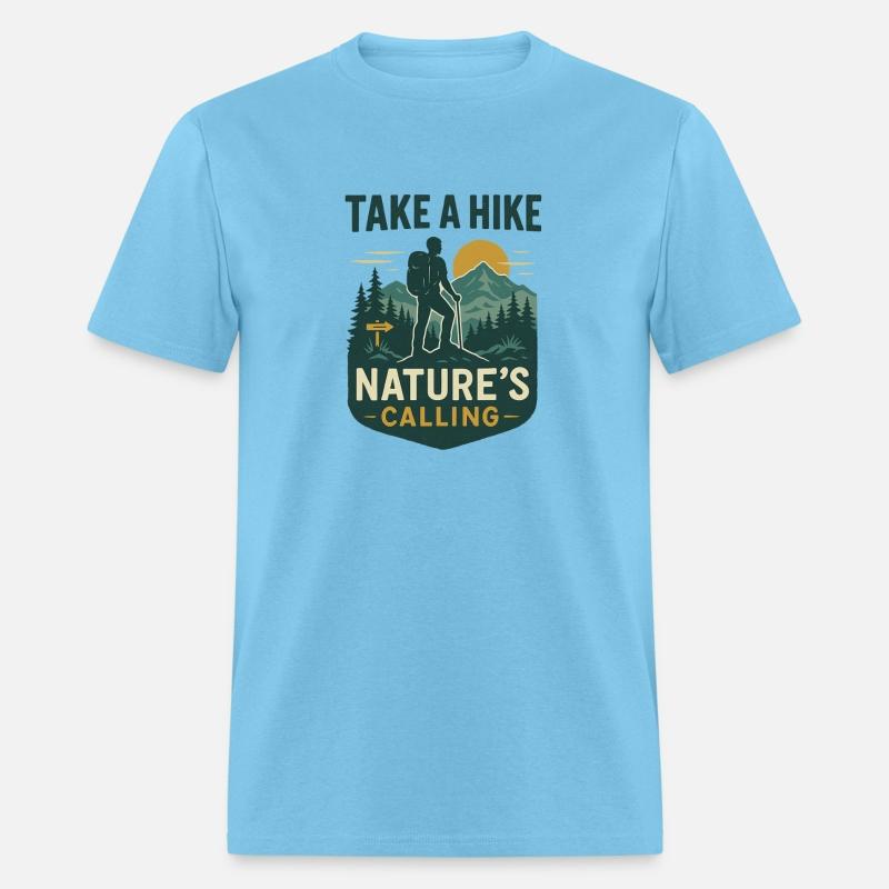Take a hike nature's calling hiking