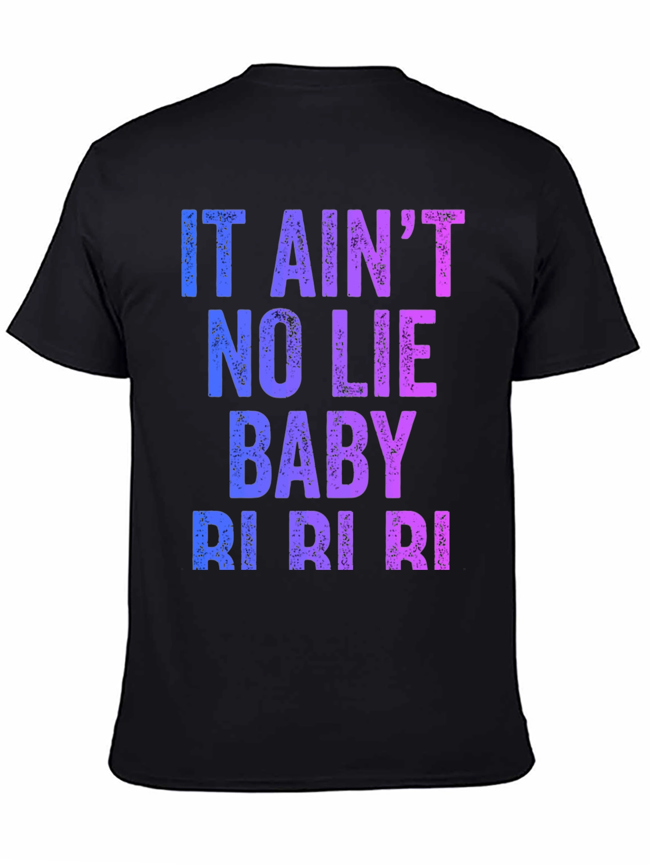 It Aint No Lie T-Shirt