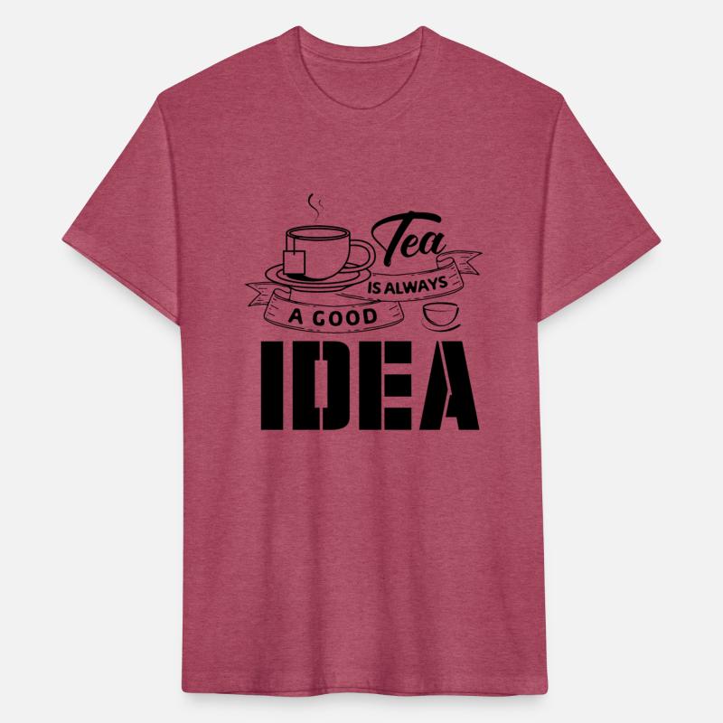 Tea Is Always A Good Idea, Tea Lovers