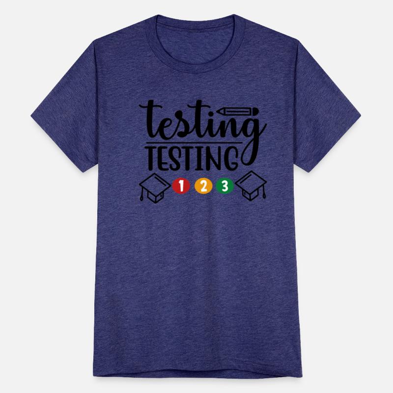Testing Testing 123 Test Day Rock The Test Funny