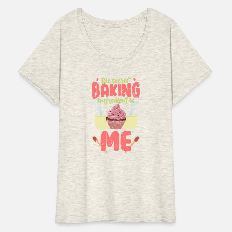 The secret baking ingredient is me - baking