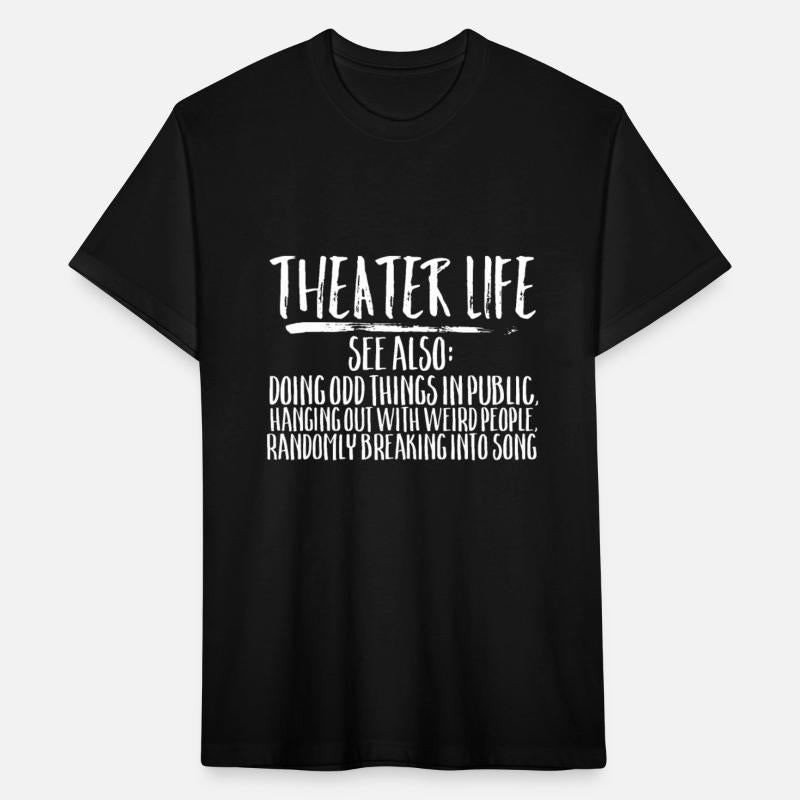 Theater Life Funny Broadway Acting Musical Drama S
