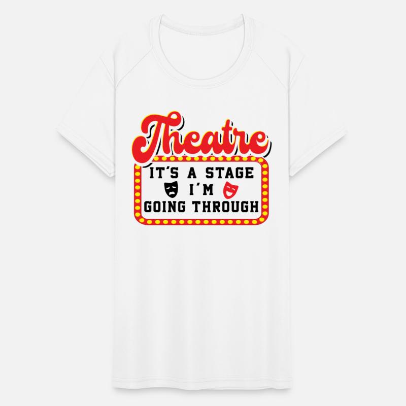 Theatre It's A Stage I'm Going Through Theater