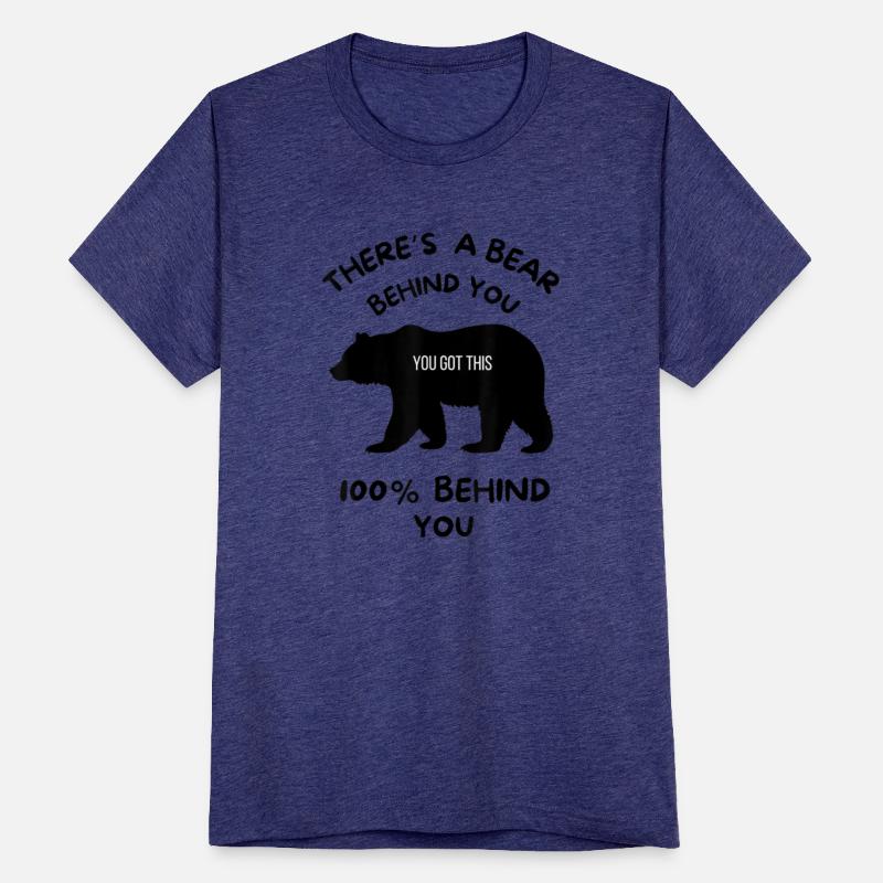 There s A Bear Behind You 100 Behind You