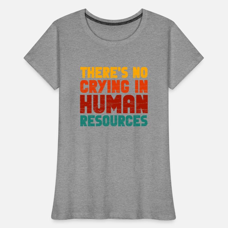 There's No Crying In Human Resources