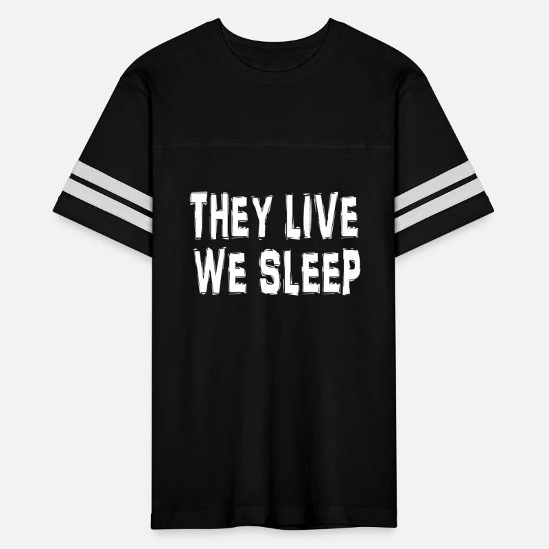 They Live We Sleep