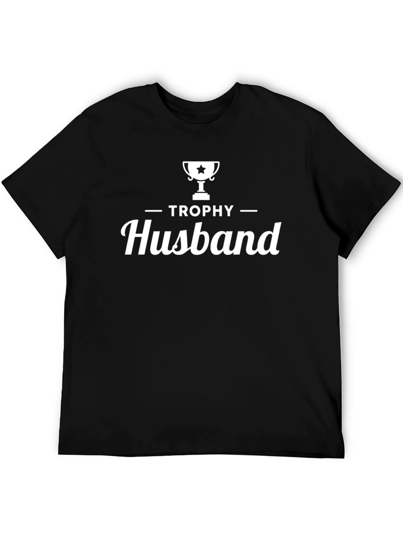 Trophy Husband Black T-Shirt - Novelty Gift