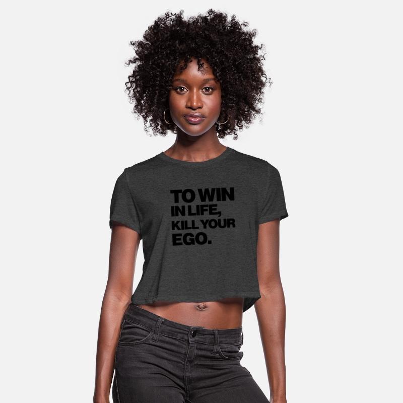 TO WIN IN LIFE YOUR EGO