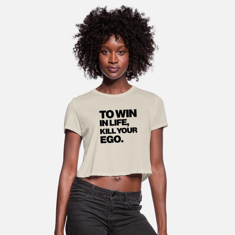 TO WIN IN LIFE YOUR EGO