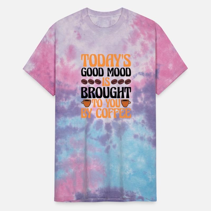 Today's Good Mood Is Brought To You By Coffee 3