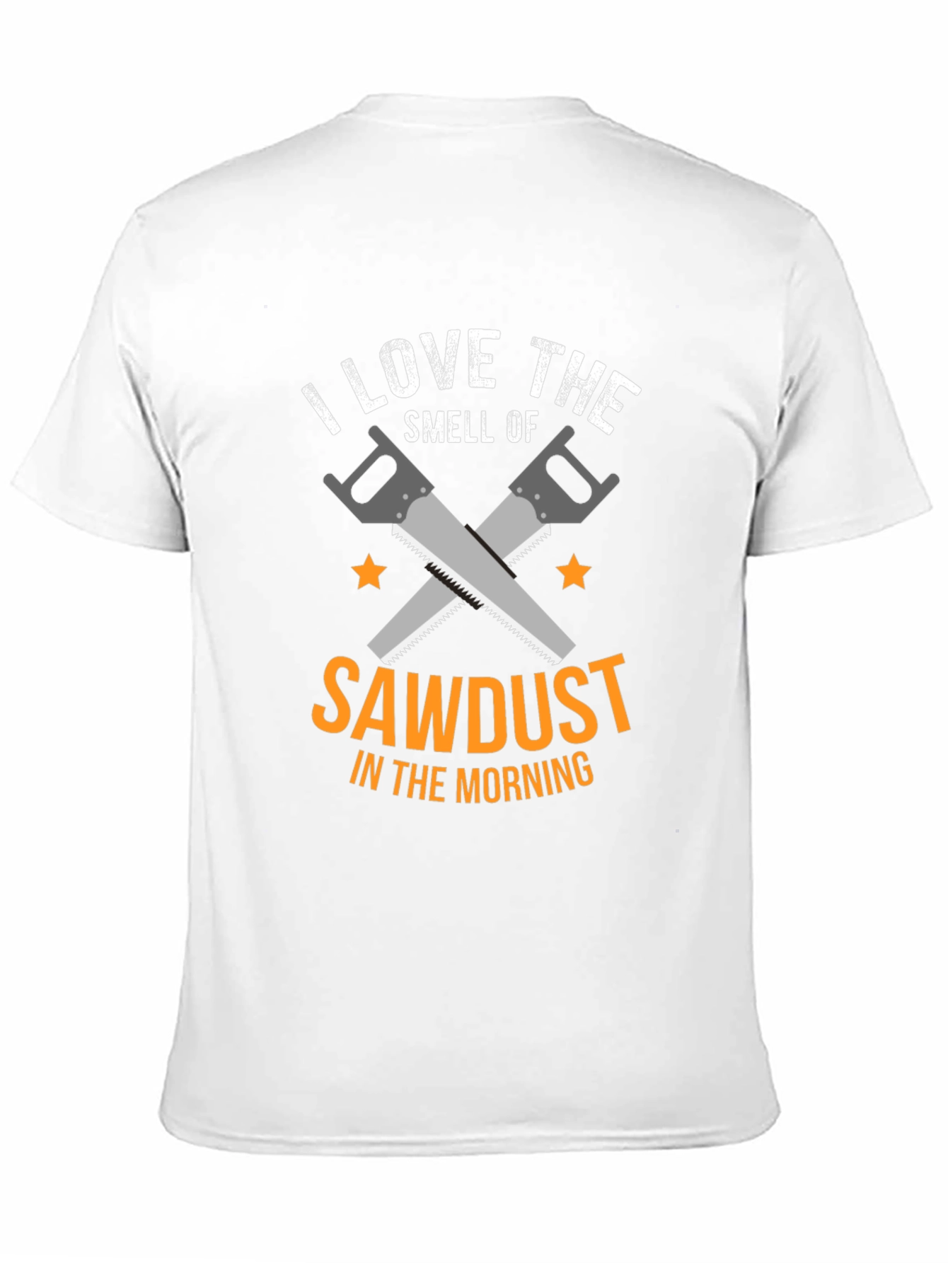 I Love Sawdust T-Shirt - Carpenter Gift