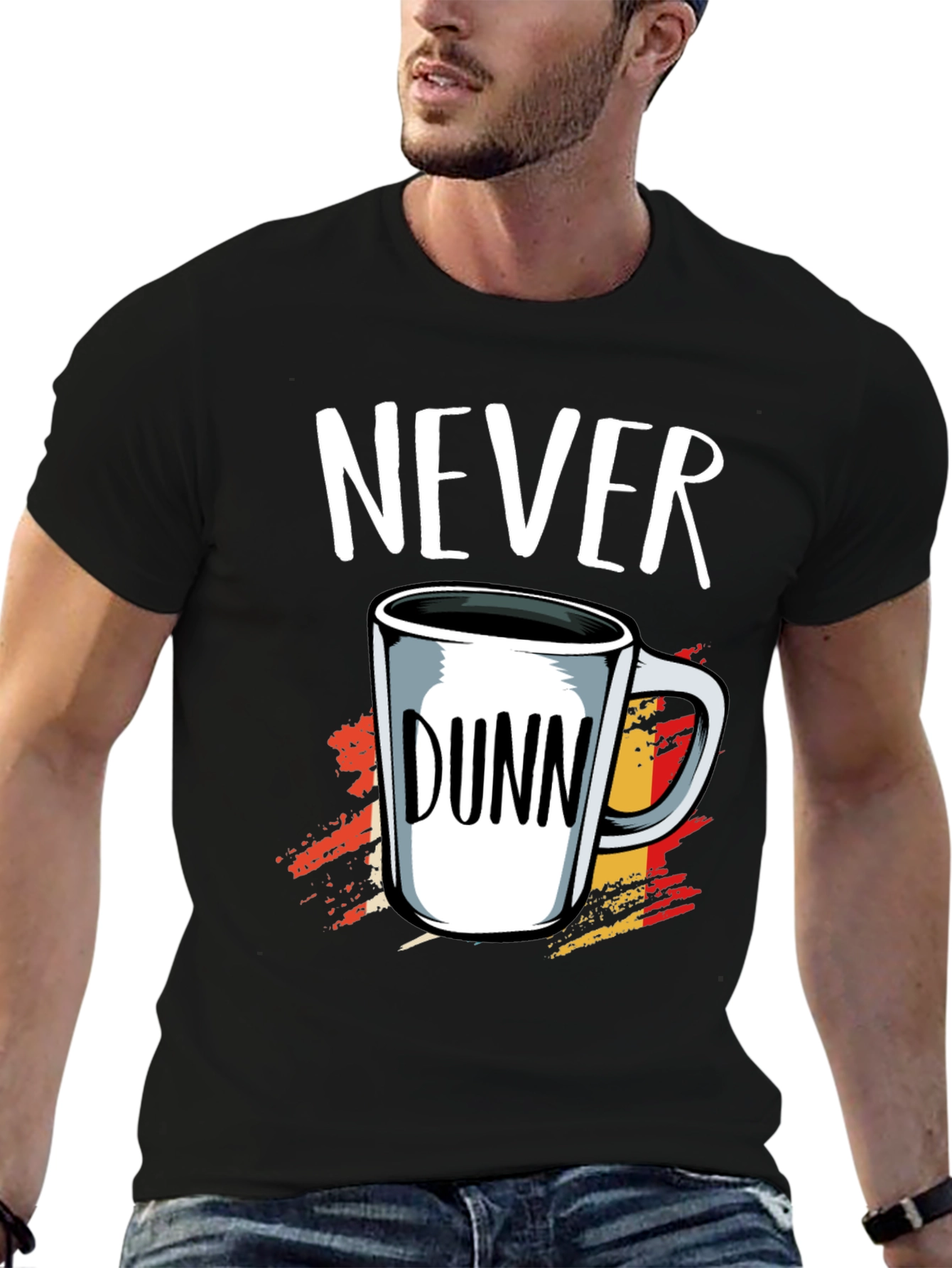 Never Dunn Funny Coffee Mug T-Shirt