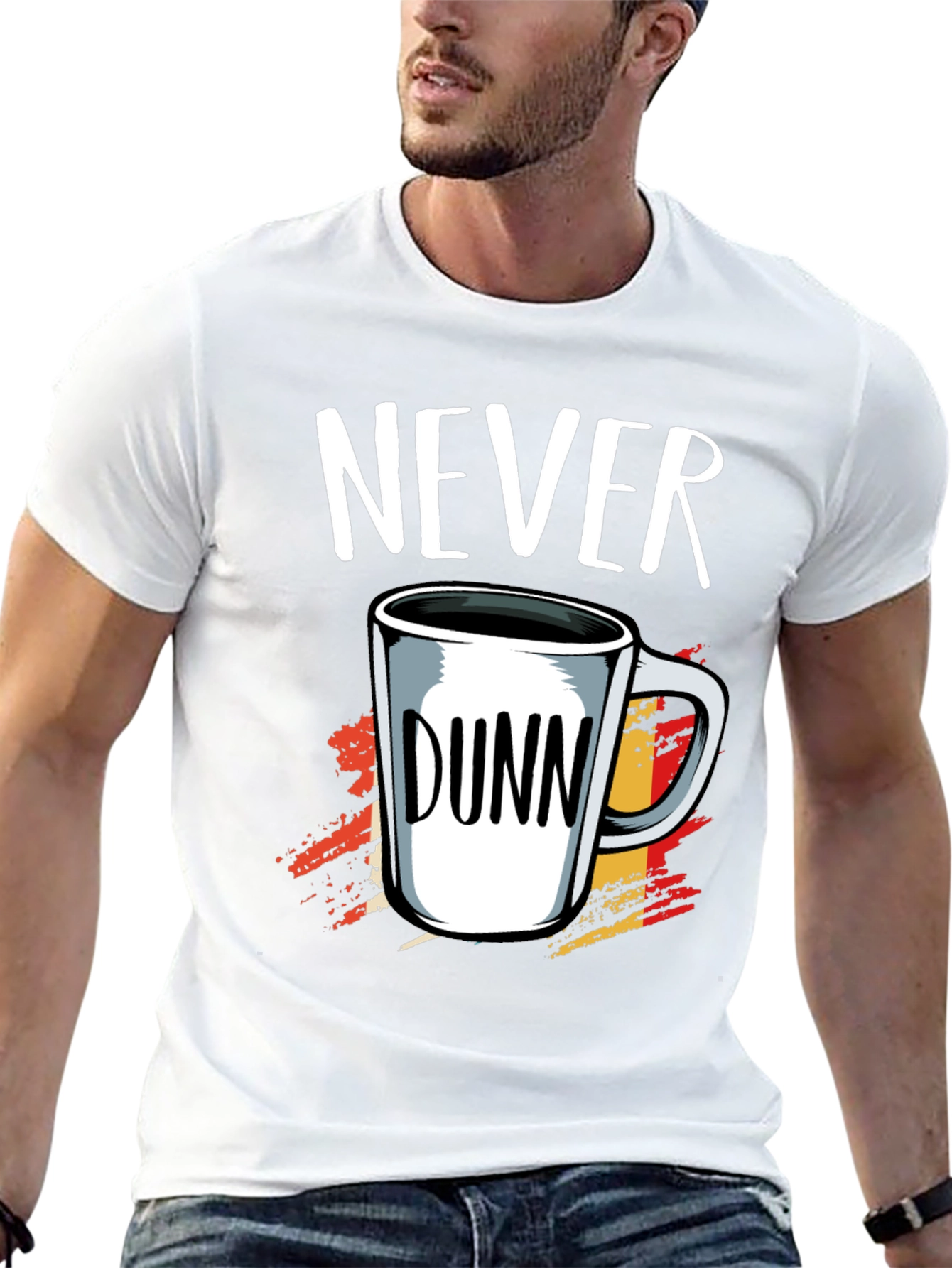 Never Dunn Funny Coffee Mug T-Shirt