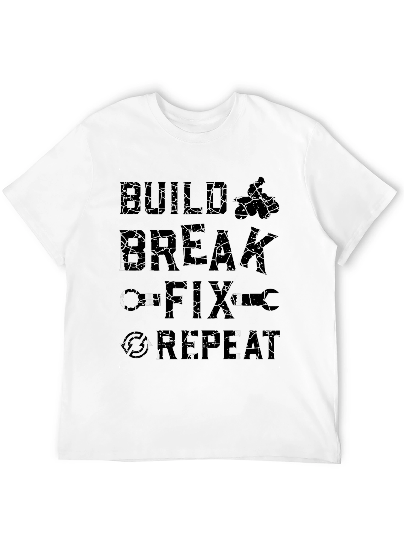 Build Break Fix Repeat - Graphic Mens T-Shirt