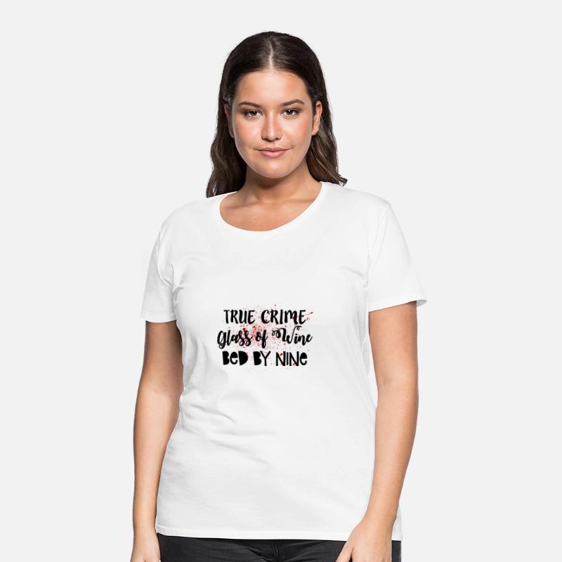 True Crime Glass Of Wine Bed By Nine Funny