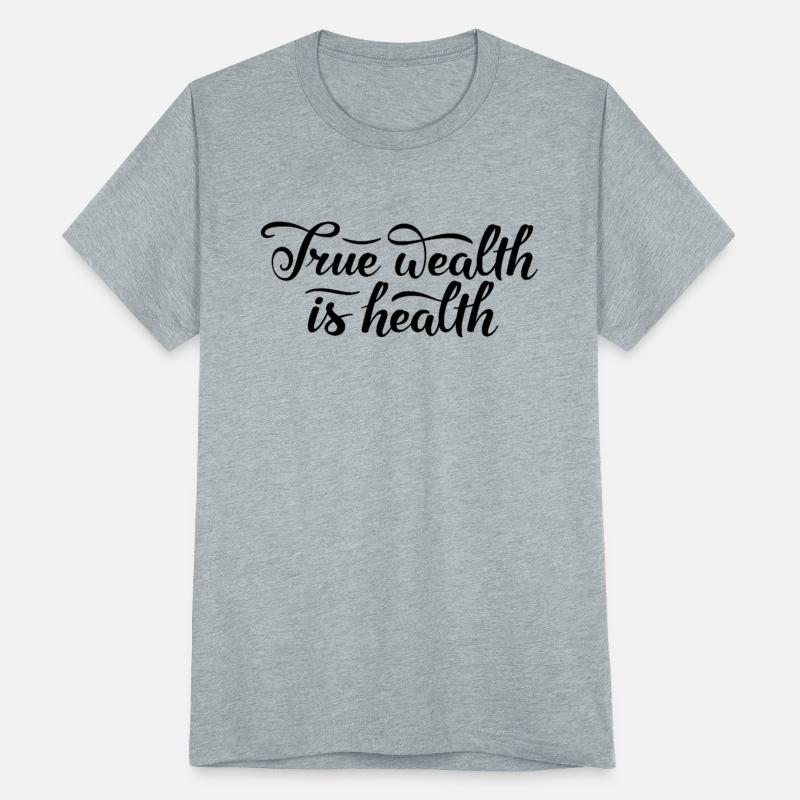 True Wealth is Health