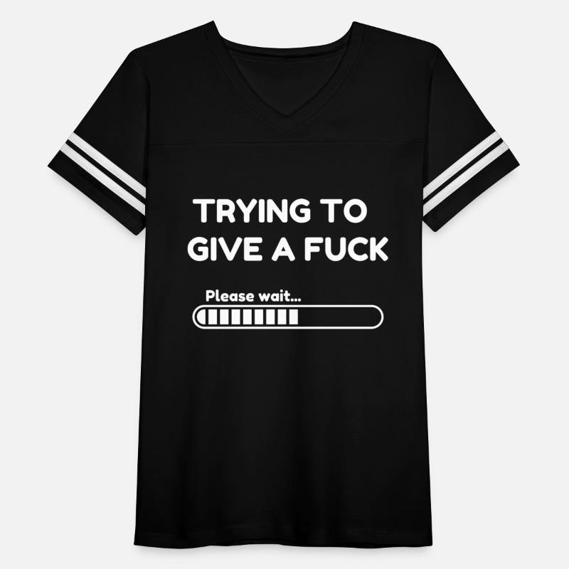 Trying To Give A F**k