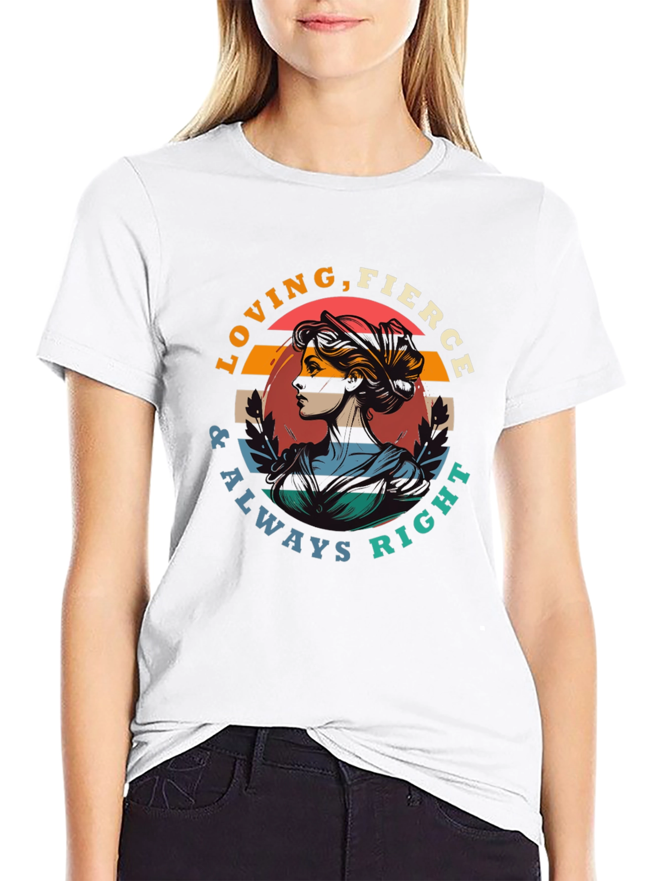 Loving Fierce Always Right Graphic Tee