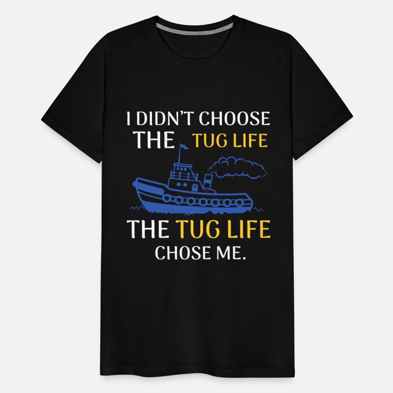 Tug Life Tugboat Funny Boating Quoteprofessiontug