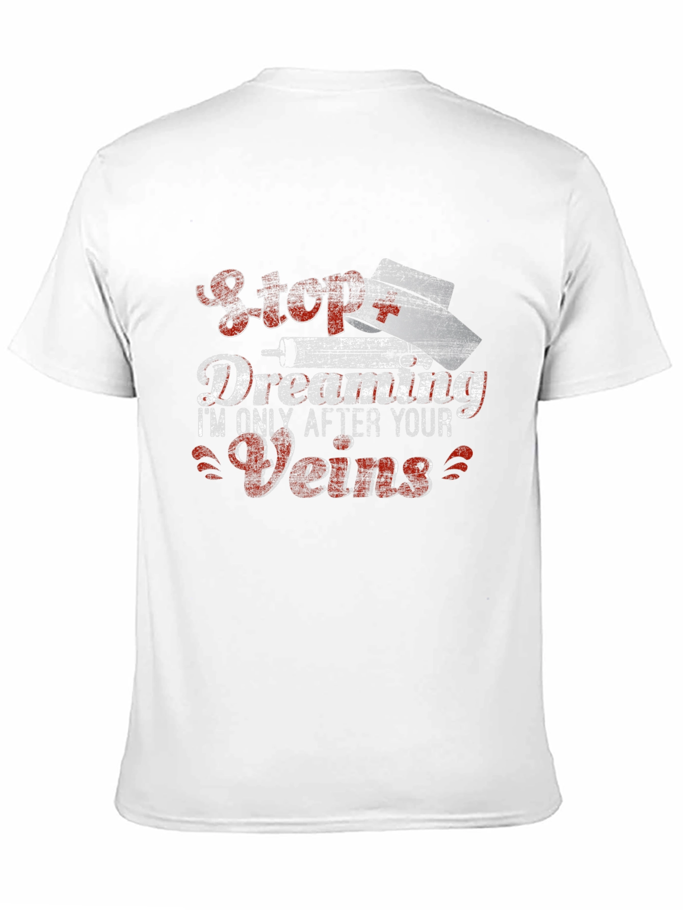 Stop Dreaming Nurse Humor Graphic T-Shirt