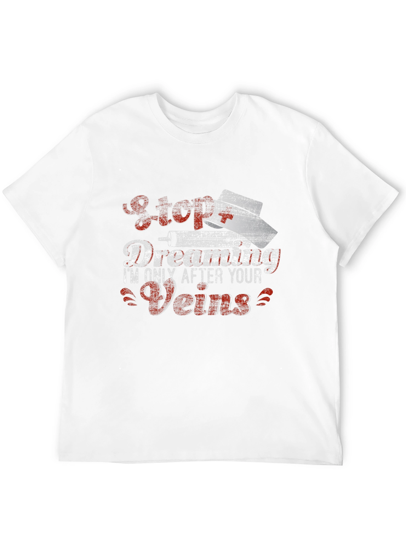 Stop Dreaming Nurse Humor Graphic T-Shirt
