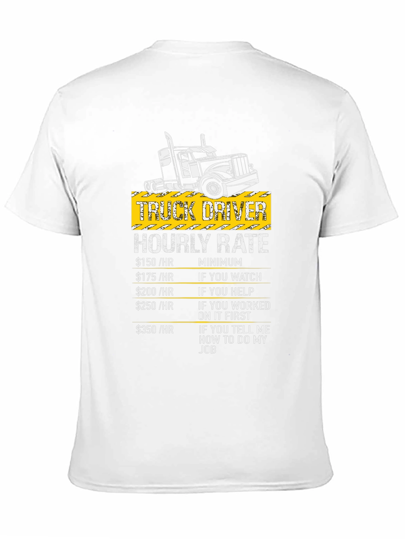 Truck Driver Hourly Rate Graphic T-Shirt
