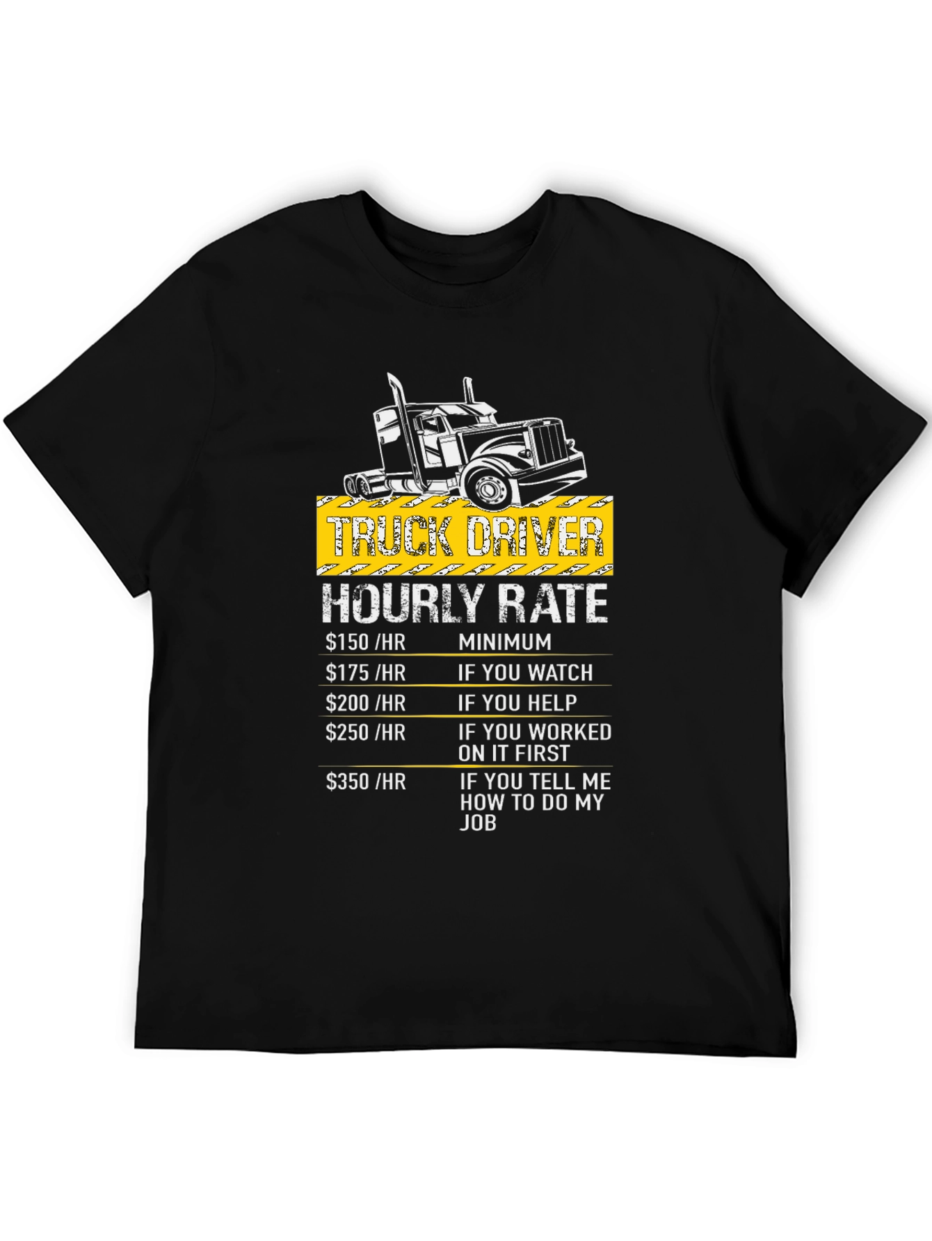 Truck Driver Hourly Rate Graphic T-Shirt