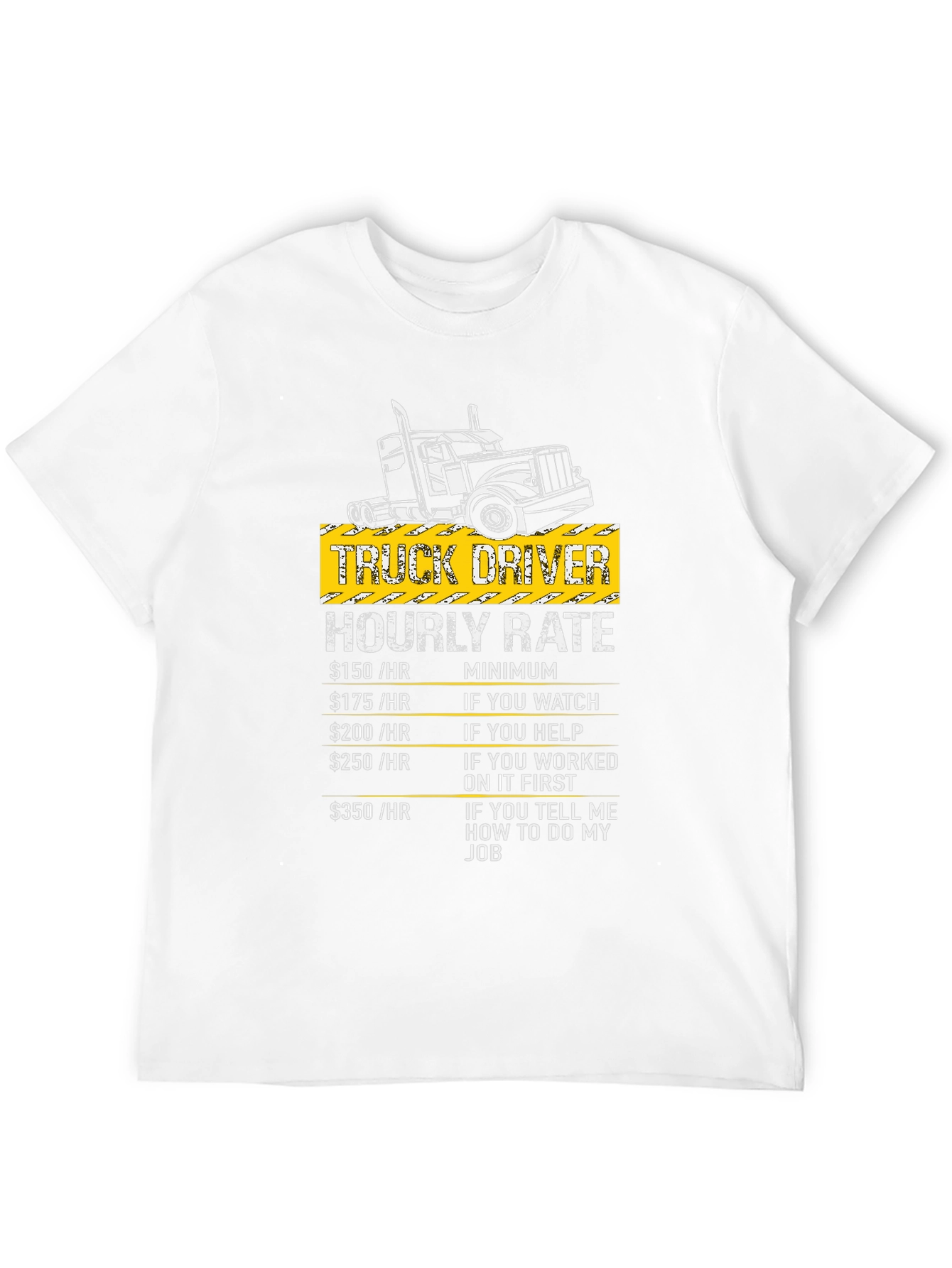 Truck Driver Hourly Rate Graphic T-Shirt