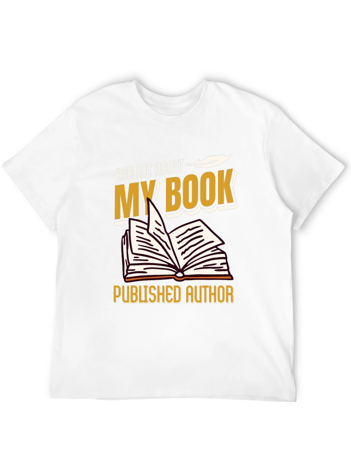 Ask Me About My Book T-Shirt