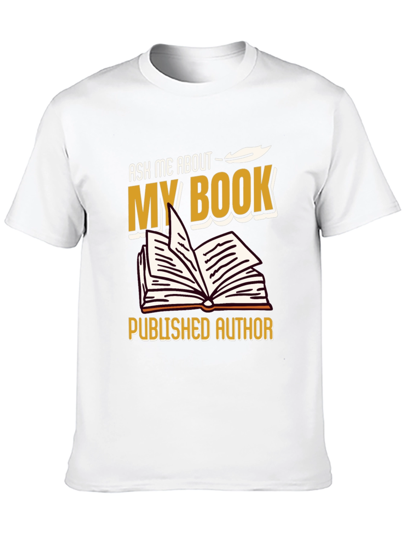 Ask Me About My Book T-Shirt