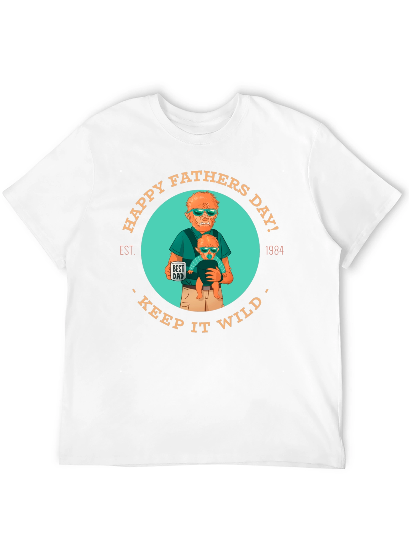 Happy Fathers Day Keep It Wild T-Shirt
