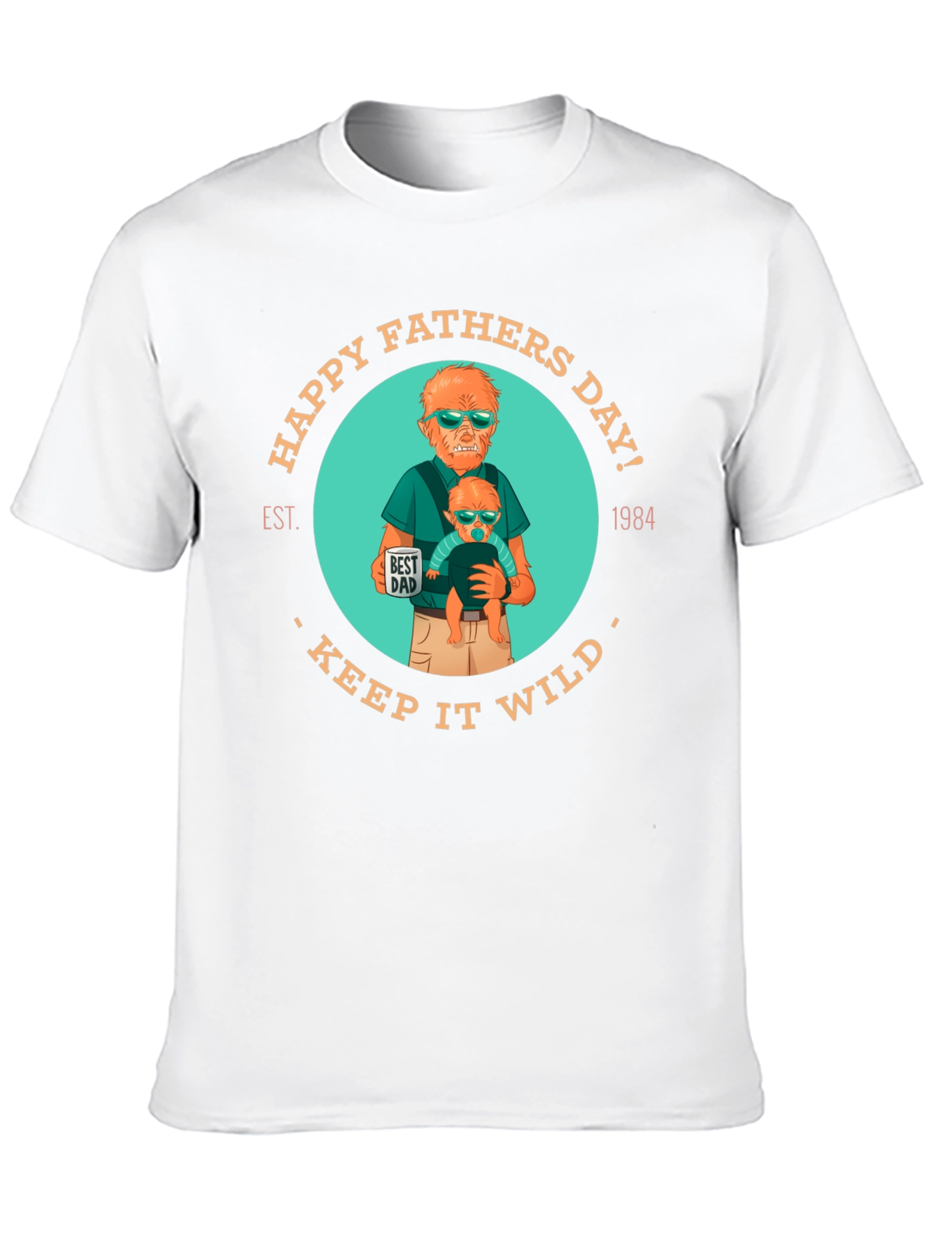 Happy Fathers Day Keep It Wild T-Shirt