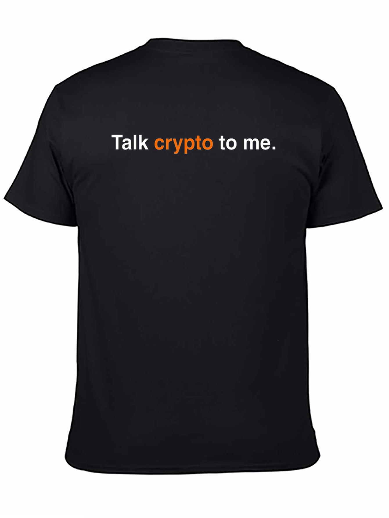 Talk Crypto To Me Black T-Shirt