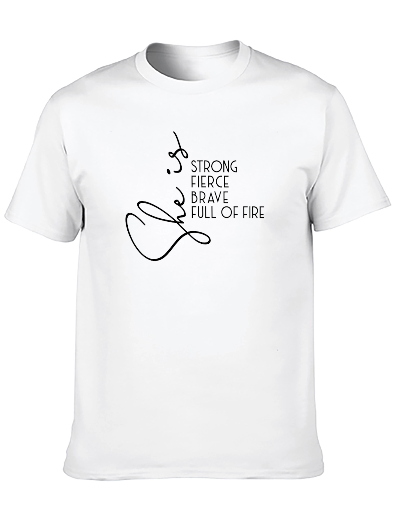 Strong Fierce Brave Full of Fire Graphic Tee