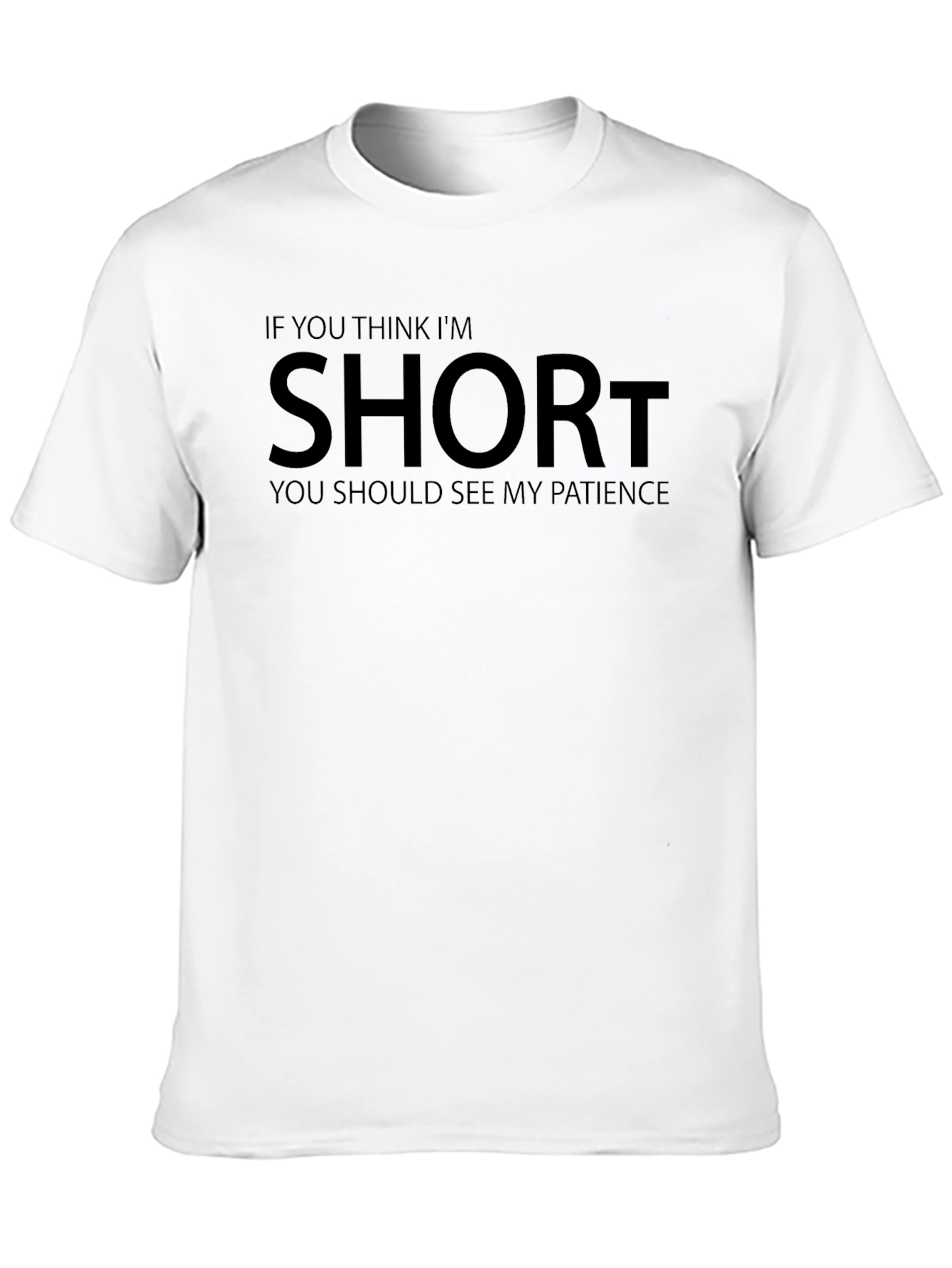 Humorous Graphic T-Shirt - Short Patience