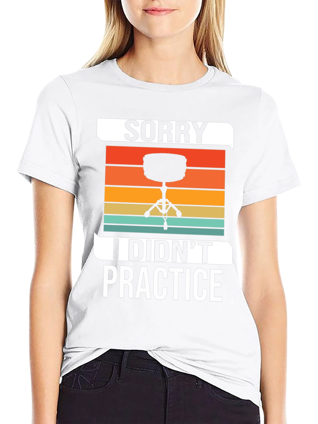 Sorry I Didnt Practice Drummer T-Shirt