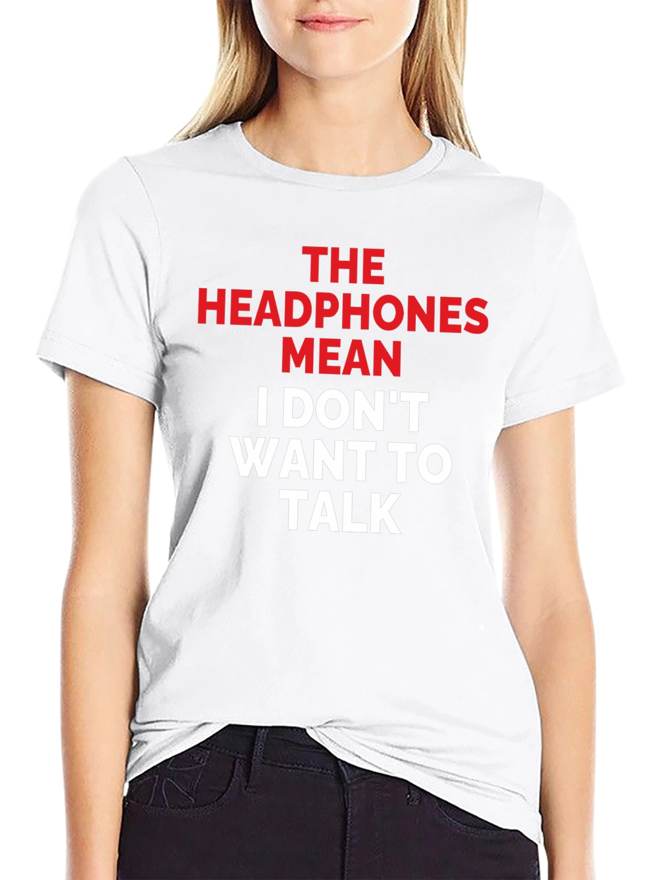 Headphones Mean I Dont Want To Talk Graphic Tee