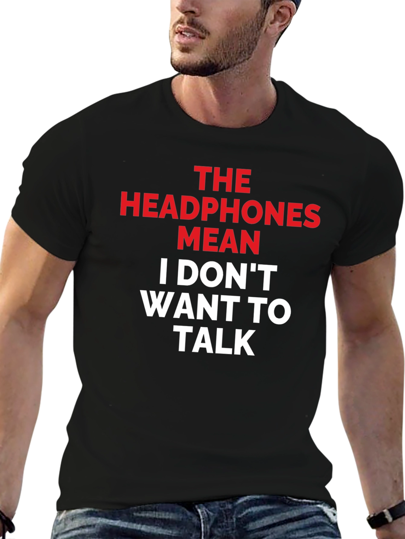 Headphones Mean I Dont Want To Talk Graphic Tee