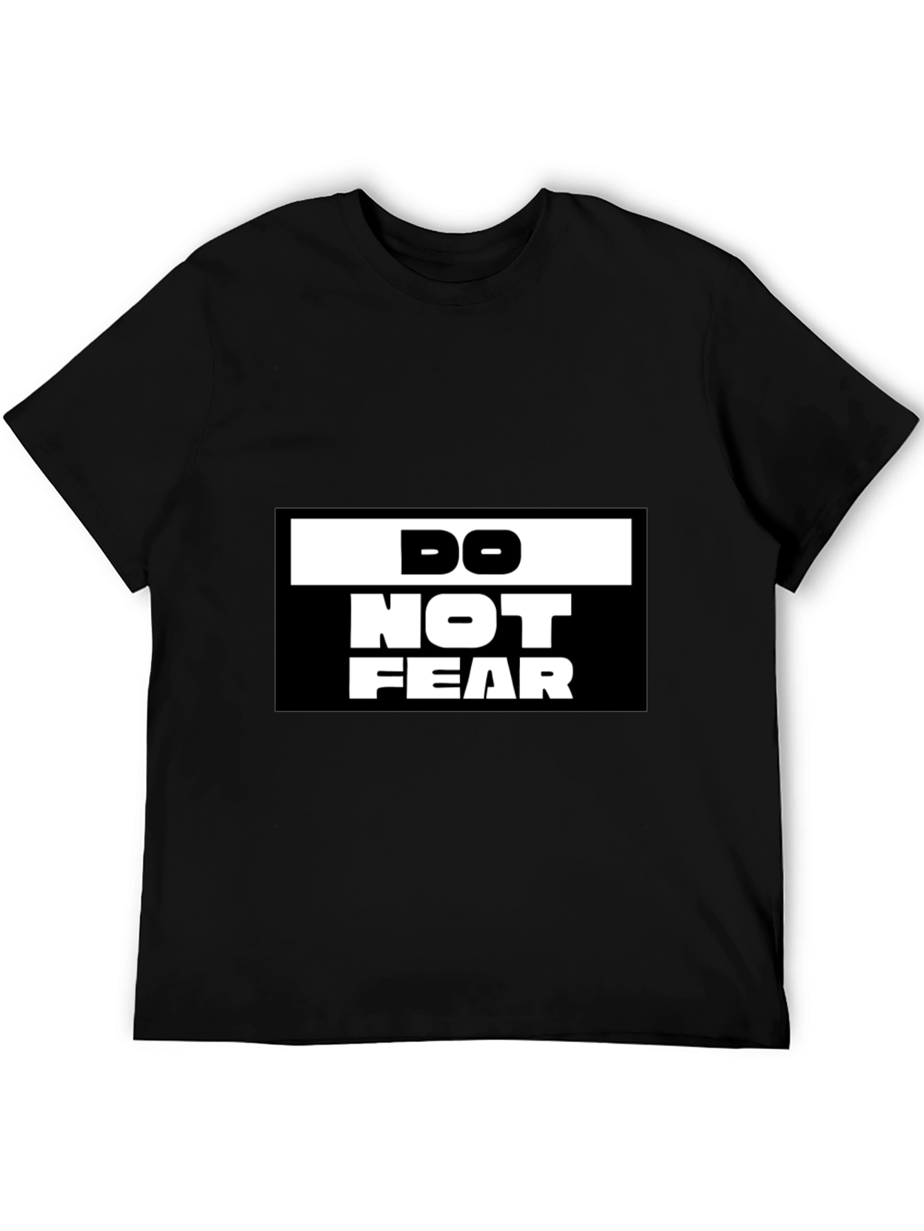 Do Not Fear Graphic Black T-Shirt