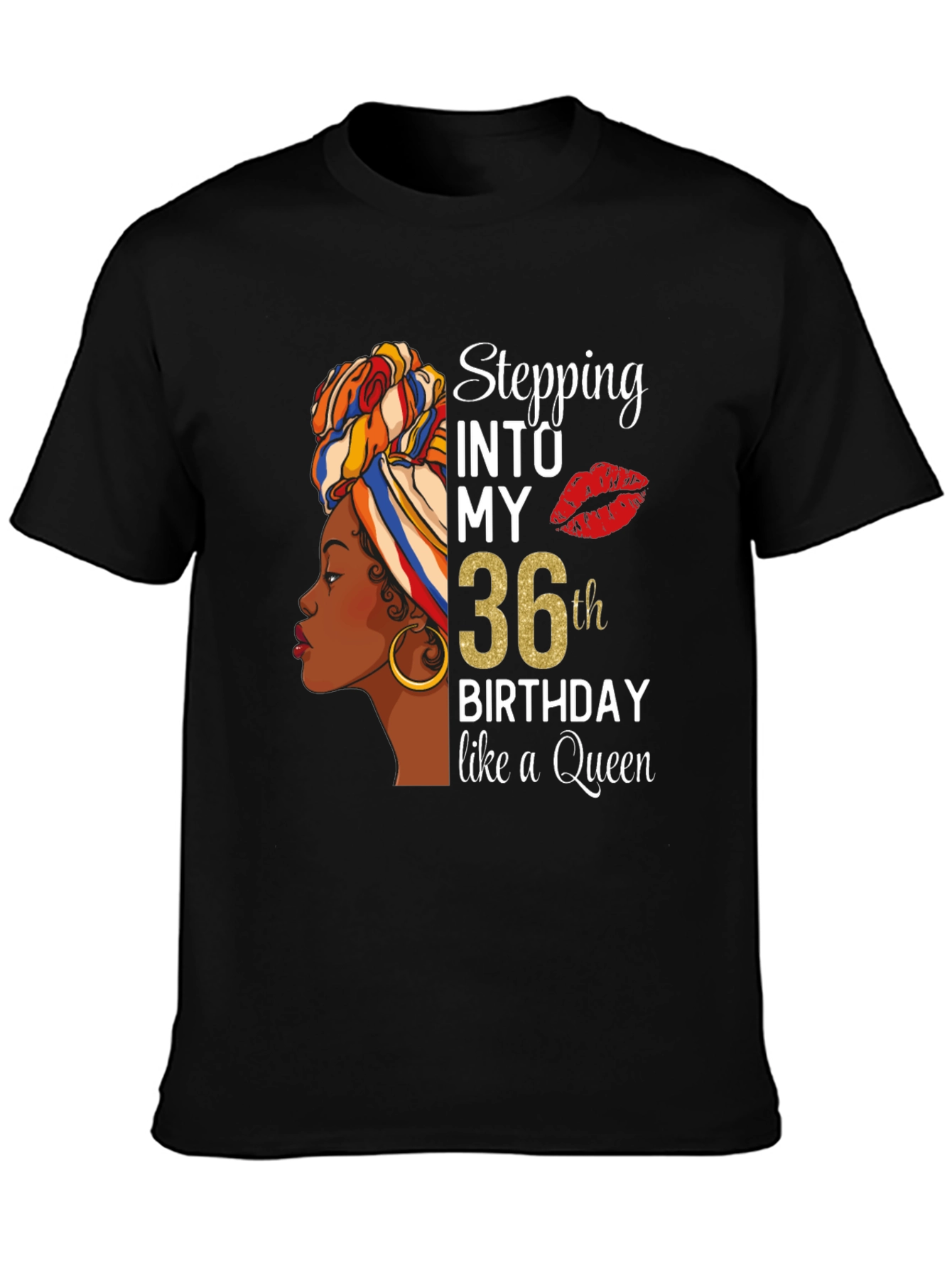 Stepping Into My 36th Birthday Queen Black T-Shirt
